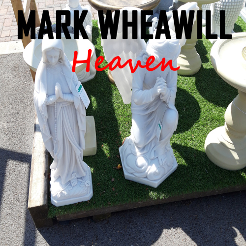 Mark Wheawill - Heaven