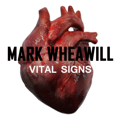 Mark Wheawill - Vital Signs