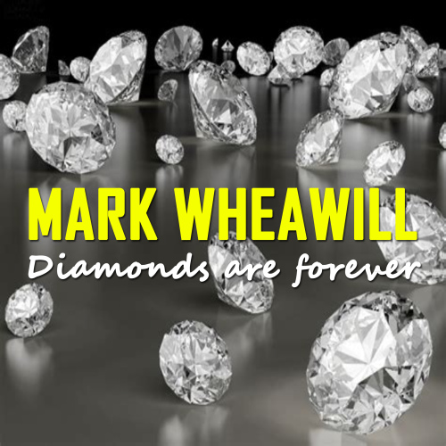 Mark Wheawill - Diamonds Are Forever